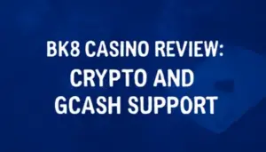 BK8 Casino Review: Crypto and GCash Support
