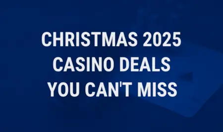 Christmas 2025 Casino Deals