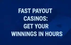 Fast payout casinos