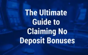 Guide to No Deposit Bonuses