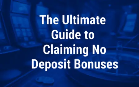Guide to Claiming No Deposit Bonuses