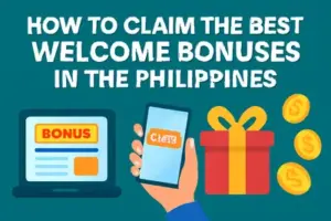 How to Claim the Best Welcome Bonuses in the Philippines