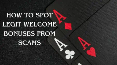 How to Spot Legit Welcome Bonuses