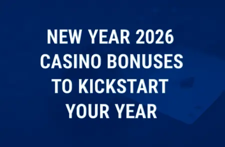 New Year 2026 Casino Bonuses