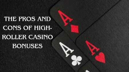 Pros and Cons of High-Roller Casino Bonuses