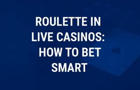 Roulette in Live Casinos