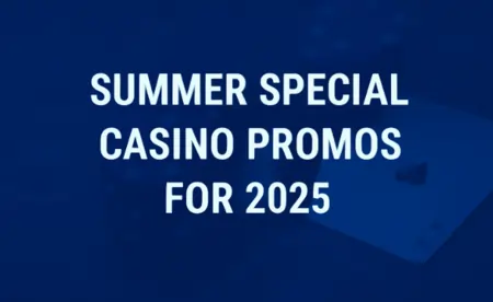 Summer Special Casino Promos