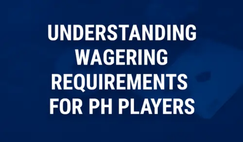 Understanding Wagering Requirements