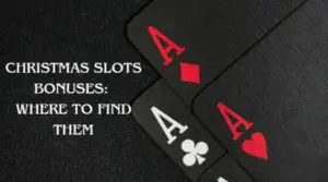 Christmas Slots Bonuses Where to Find
