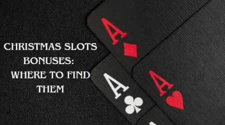 Christmas Slots Bonuses Where to Find