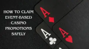 How to Claim Event-Based Casino Promotions Safely
