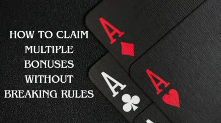 How to Claim Multiple Bonuses