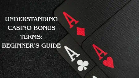 Understanding Casino Bonus Terms