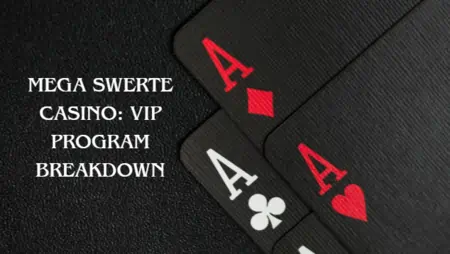 Mega Swerte Casino VIP Program Breakdown