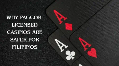 Why PAGCOR-Licensed Casinos Are Safer