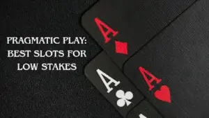 Best Slots for Low Stakes