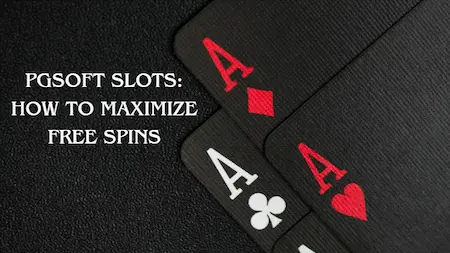 How to Maximize Free Spins