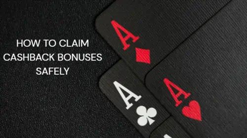 How to Claim Cashback Bonuses Safely