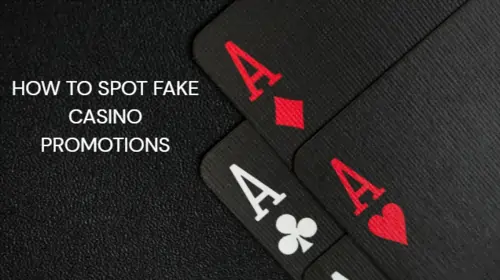 How to Spot Fake Casino Promotions